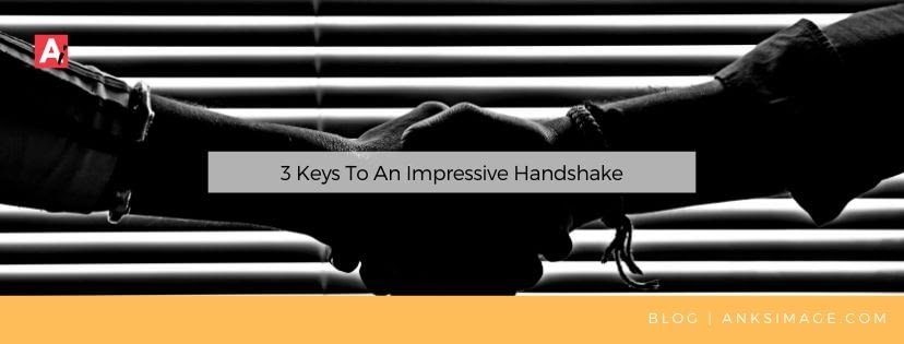keys to an impressive handshake anksimage