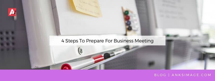 how to prepare for business meetings anksimage