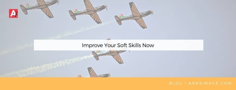 improve your soft skills anksimage