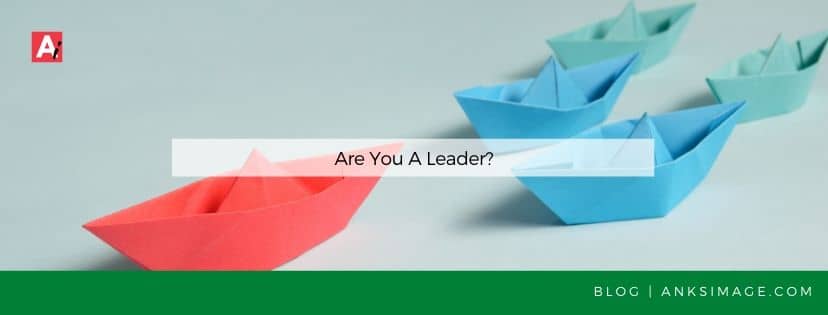 are you a leader anksimage