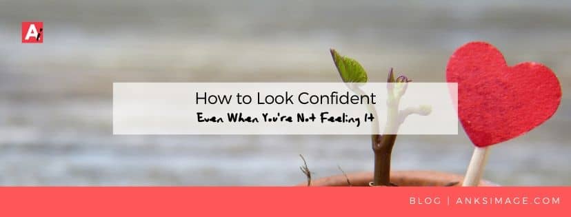 look confident anksimage
